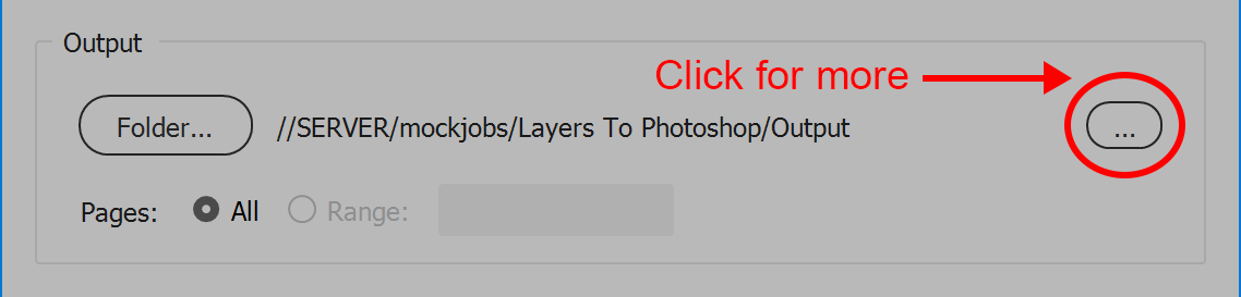 Output folder more options